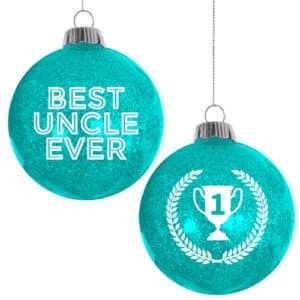 BEST UNCLE EVER ORNAMENT
