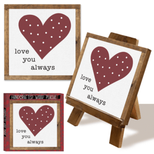LOVE YOU ALWAYS WOOD FRAMED PLAQUE